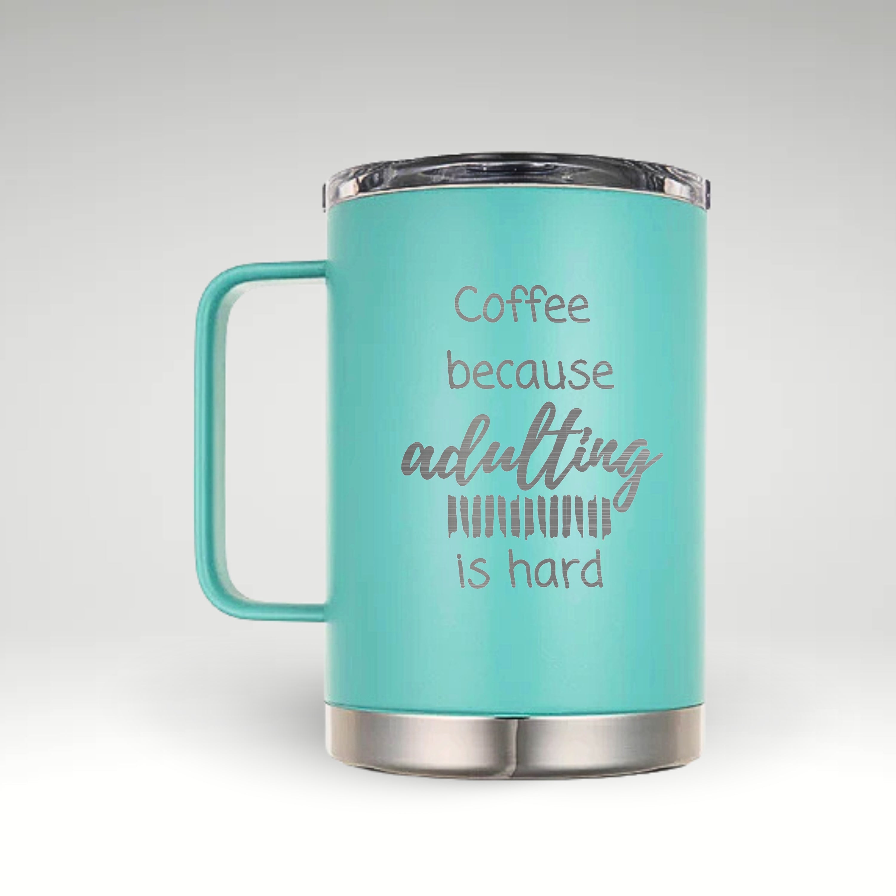 Stay Hot, Stay Humorous Insulated coffee mug with the quote 'Coffee because adulting is hard' in black and white, perfect for coffee enthusiasts. #color_turquoise